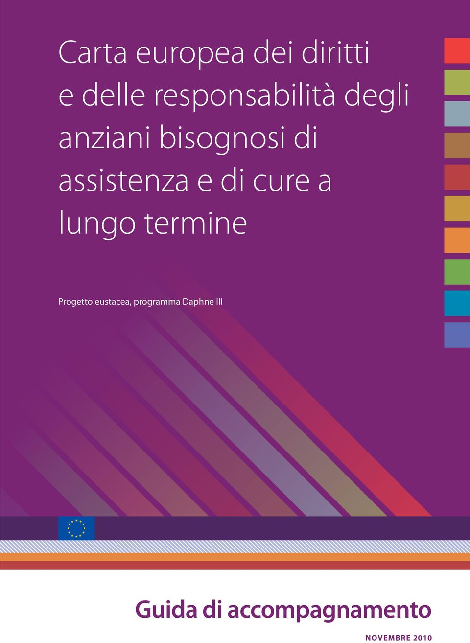 assistenza e di cure a lungo termine Progetto