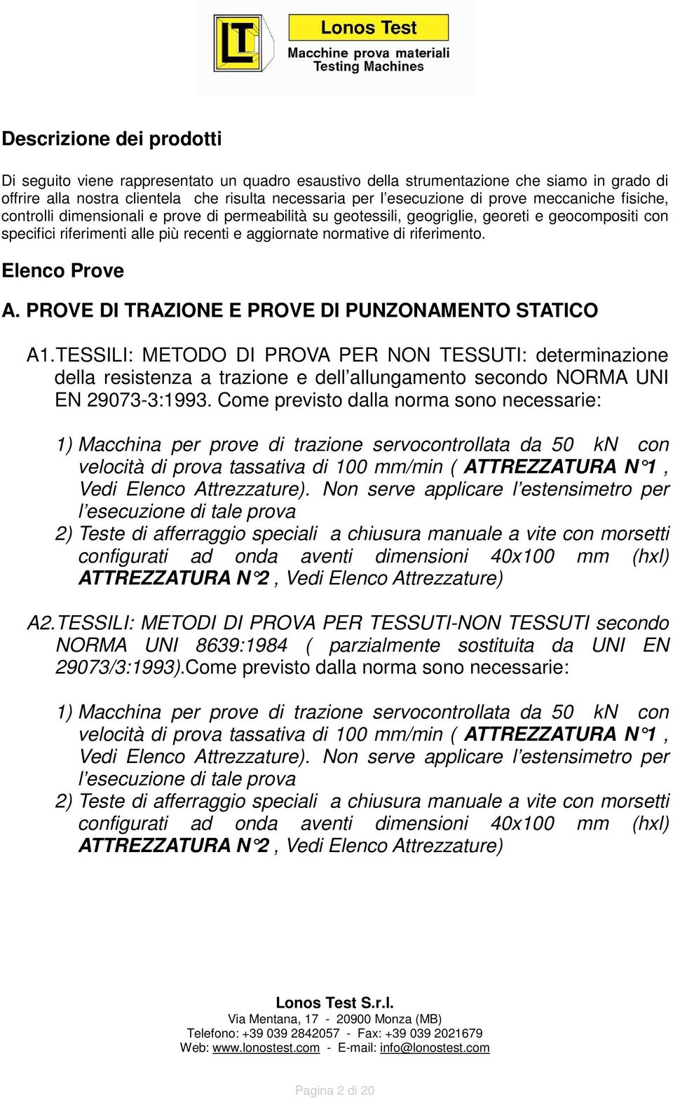 Elenco Prove A. PROVE DI TRAZIONE E PROVE DI PUNZONAMENTO STATICO A1.