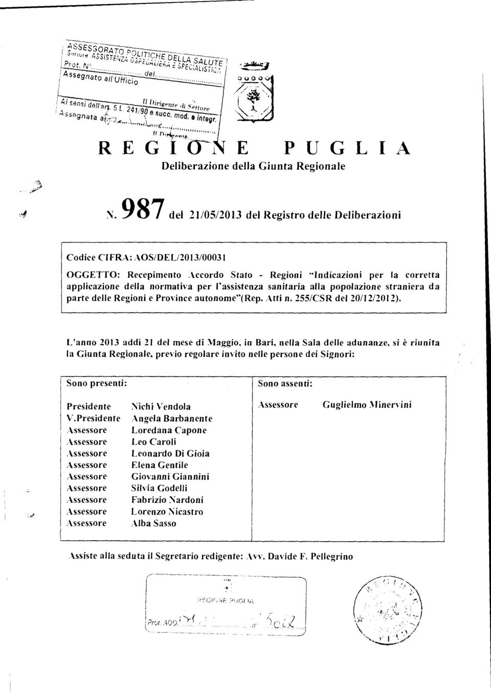 987 del 21/05/2013 del Registro delle Deliberazioni Codice CIFRA: AOS/DE L/2013/00031 OGGETTO: Recepimento Accordo Stato - Regioni -Indicazioni per la corretta applicazione della normativa per