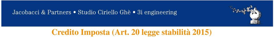 media dei medesimi investimenti realizzati nei tre periodi di imposta precedenti (**) a quello in corso al 31 dicembre 2015.