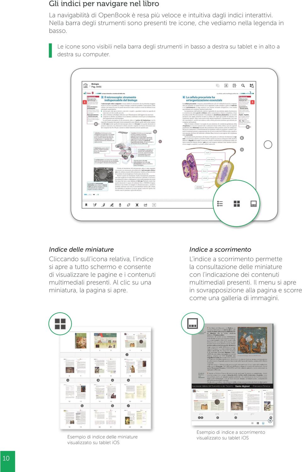 Indice delle miniature Cliccando sull icona relativa, l indice si apre a tutto schermo e consente di visualizzare le pagine e i contenuti multimediali presenti.