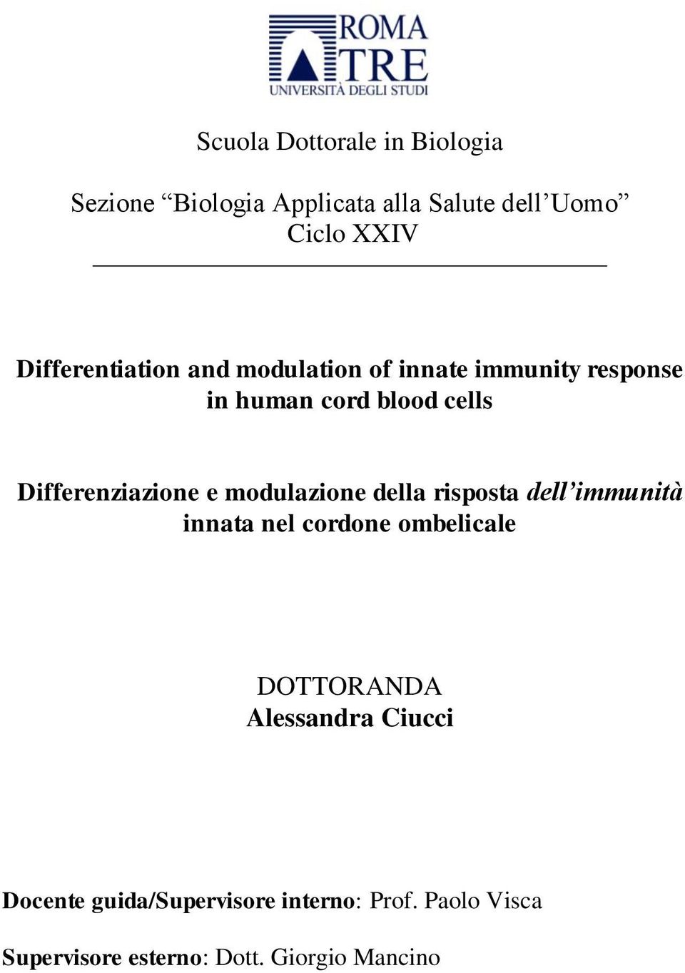 Differenziazione e modulazione della risposta dell immunità innata nel cordone ombelicale