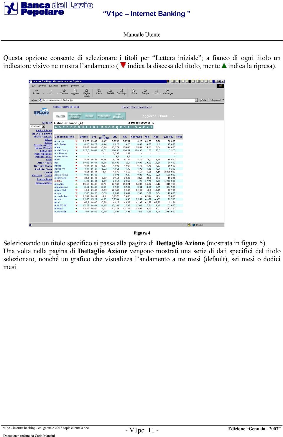 Figura 4 Selezionando un titolo specifico si passa alla pagina di Dettaglio Azione (mostrata in figura 5).