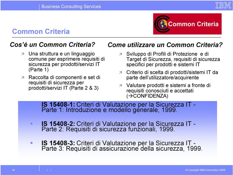 3) Come utilizzare un Common Criteria?