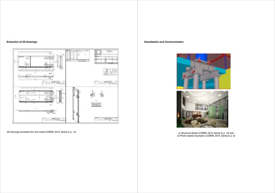 14) a) Structural details (COBIM, 2012, Series 8, p.