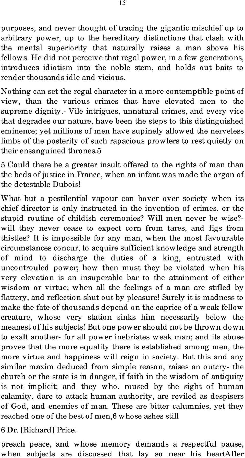 Nothing can set the regal character in a more contemptible point of view, than the various crimes that have elevated men to the supreme dignity.