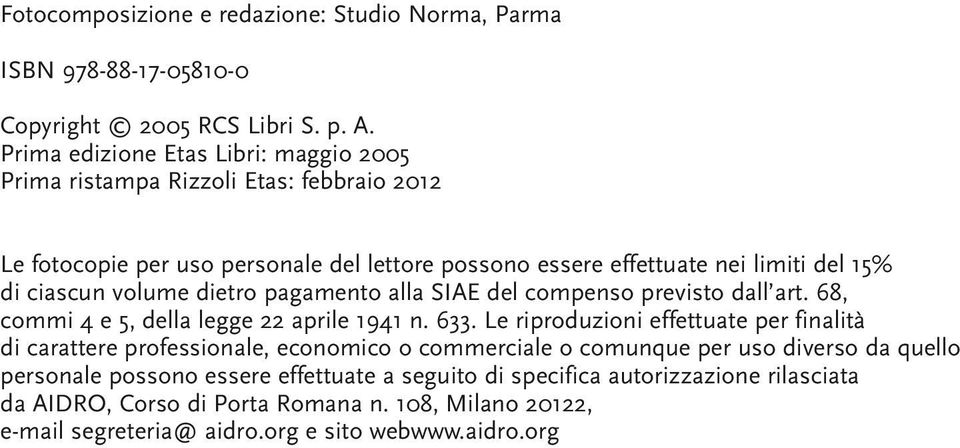 volume dietro pagamento alla SIAE del compenso previsto dall art. 68, commi 4 e 5, della legge 22 aprile 1941 n. 633.