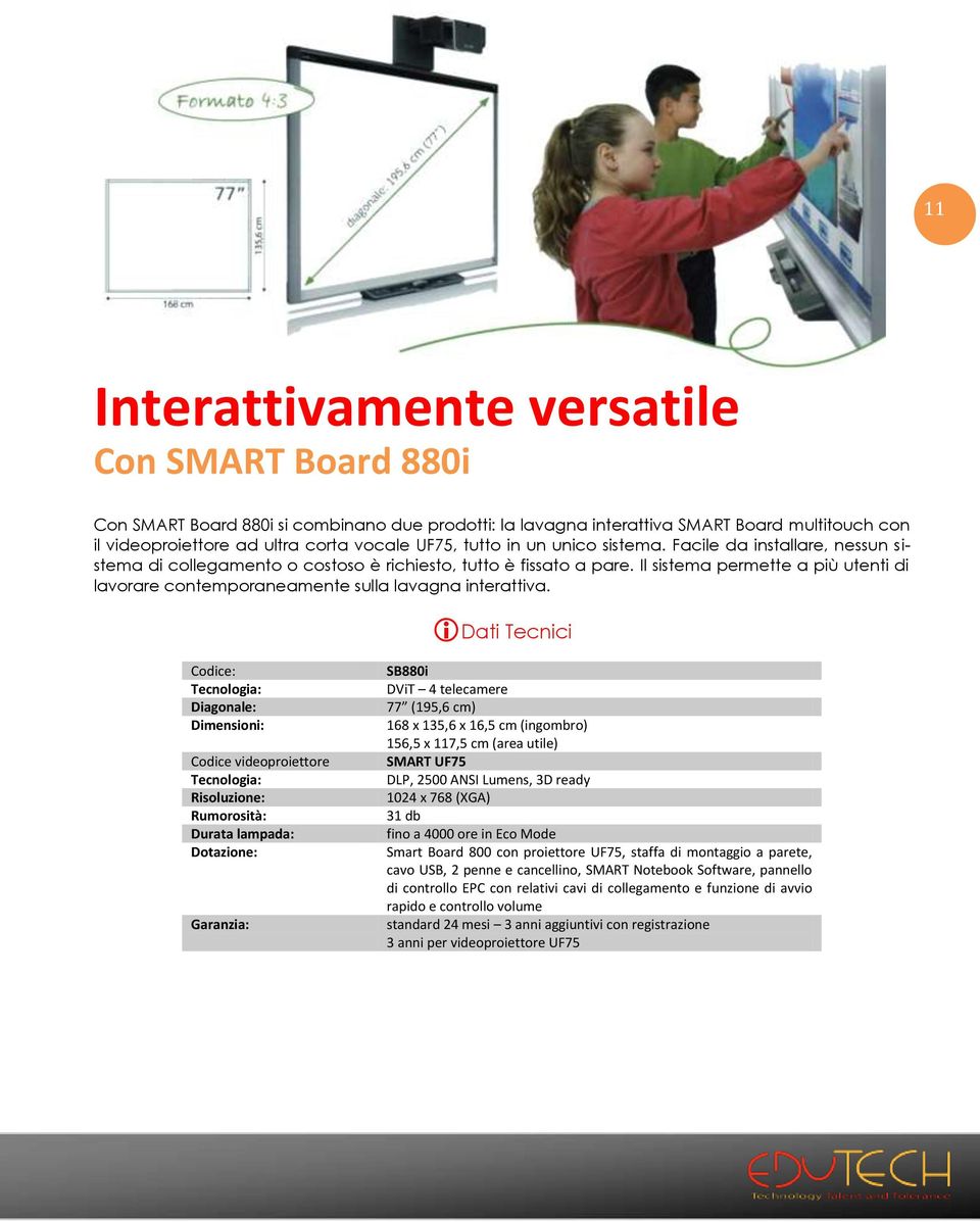 Il sistema permette a più utenti di lavorare contemporaneamente sulla lavagna interattiva.