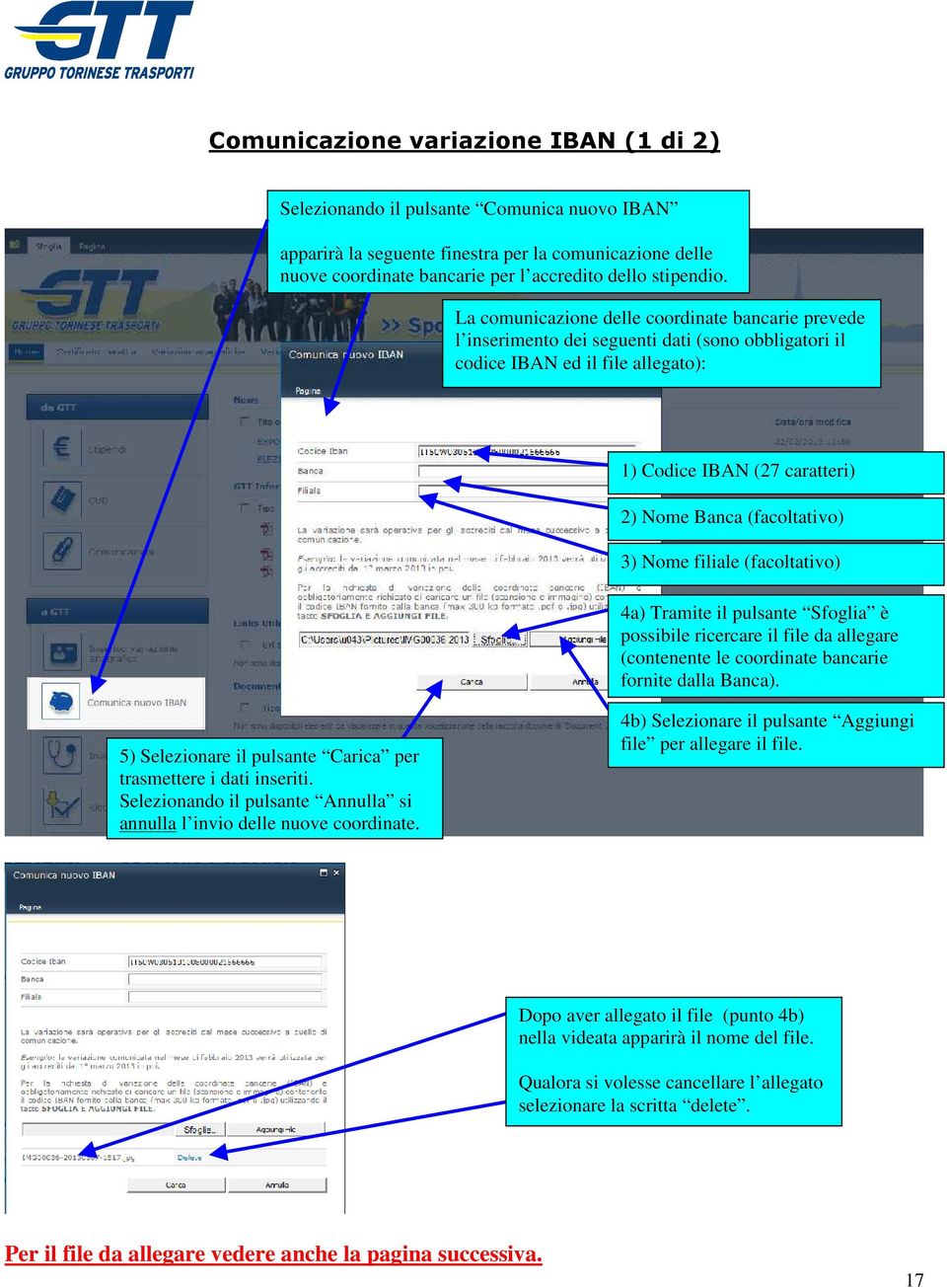 Nome filiale (facoltativo) 4a) Tramite il pulsante Sfoglia è possibile ricercare il file da allegare (contenente le coordinate bancarie fornite dalla Banca).