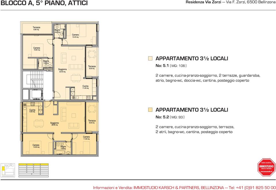 atrio, bagno-wc, doccia-wc, cantina, posteggio coperto APPARTAMENTO 3½ LOCALI