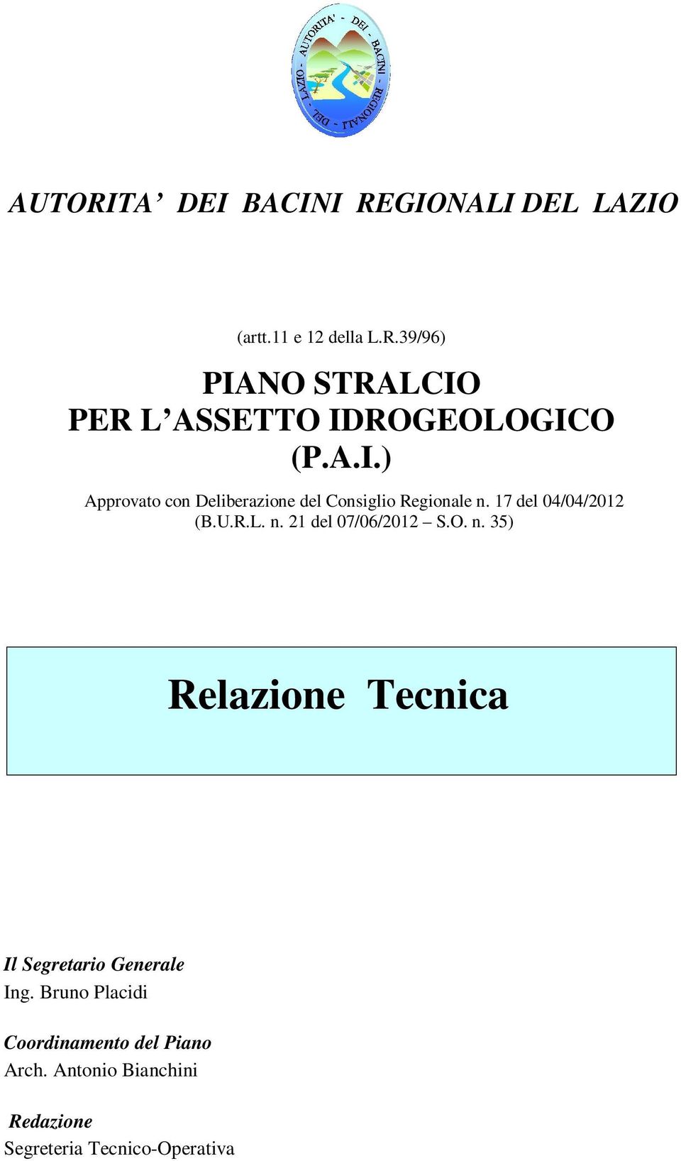 O. n. 35) Relazione Tecnica Il Segretario Generale Ing.