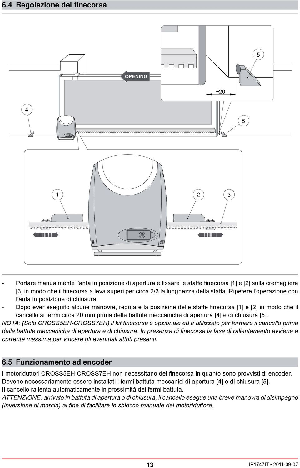 corrente massima per vincere gli eventuali attriti presenti. 6.