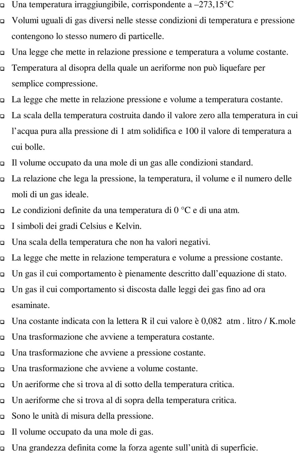 La legge che mette in relazione pressione e volume a temperatura costante.