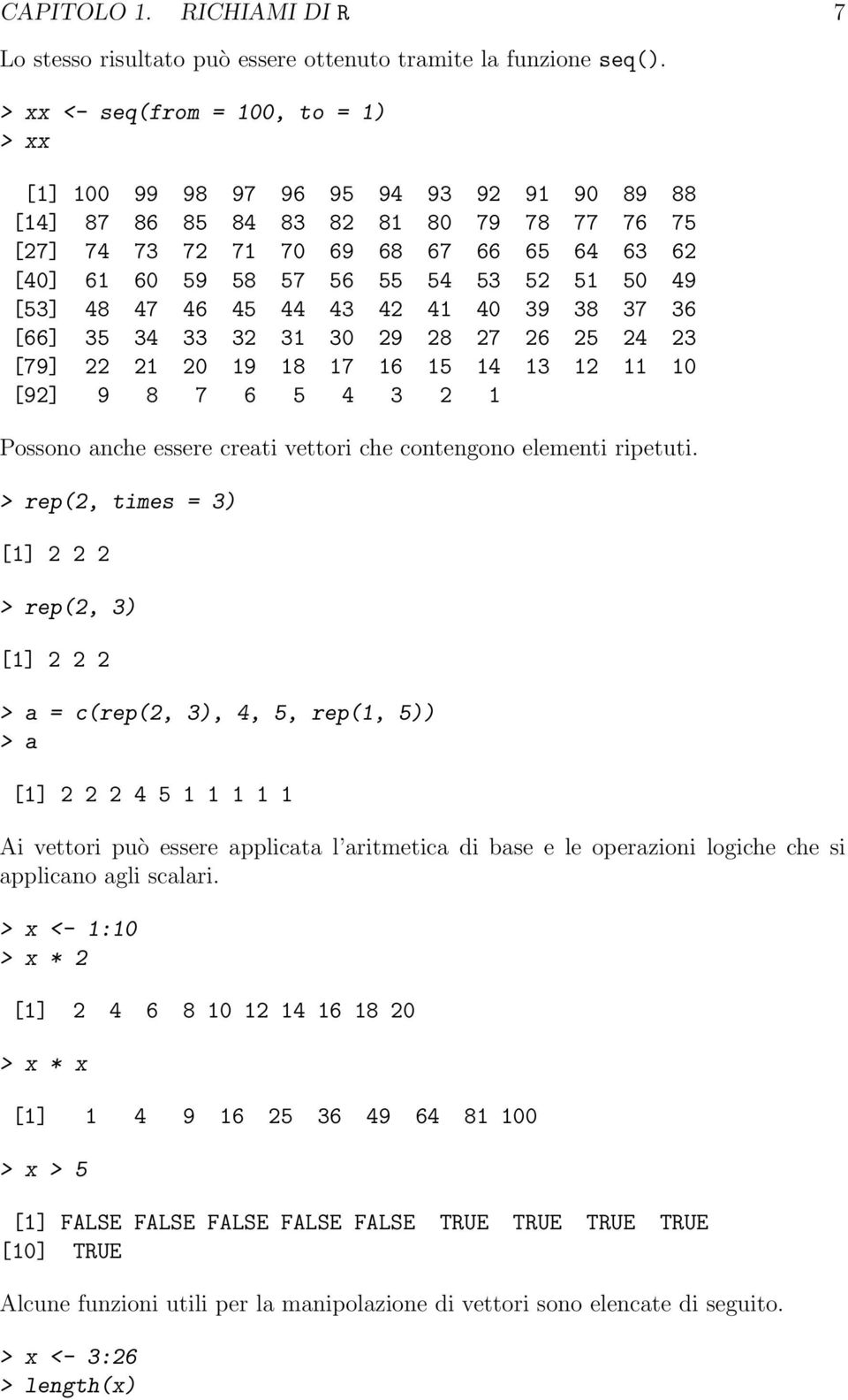 53 52 51 50 49 [53] 48 47 46 45 44 43 42 41 40 39 38 37 36 [66] 35 34 33 32 31 30 29 28 27 26 25 24 23 [79] 22 21 20 19 18 17 16 15 14 13 12 11 10 [92] 9 8 7 6 5 4 3 2 1 Possono anche essere creati