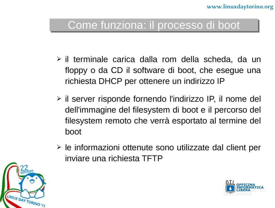 l'indirizzo IP, il nome del dell'immagine del filesystem di boot e il percorso del filesystem remoto che