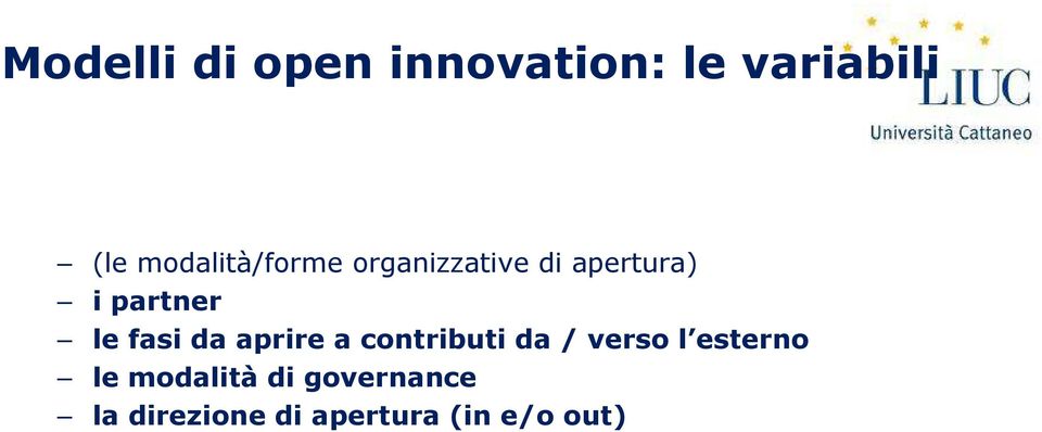 le fasi da aprire a contributi da / verso l esterno