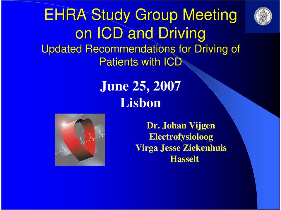 Patients with ICD June 25, 2007 Lisbon Dr.