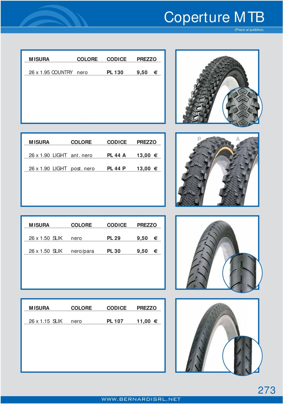 nero PL 44 P 13,00 26 x 1.50 SLIK nero PL 29 9,50 26 x 1.