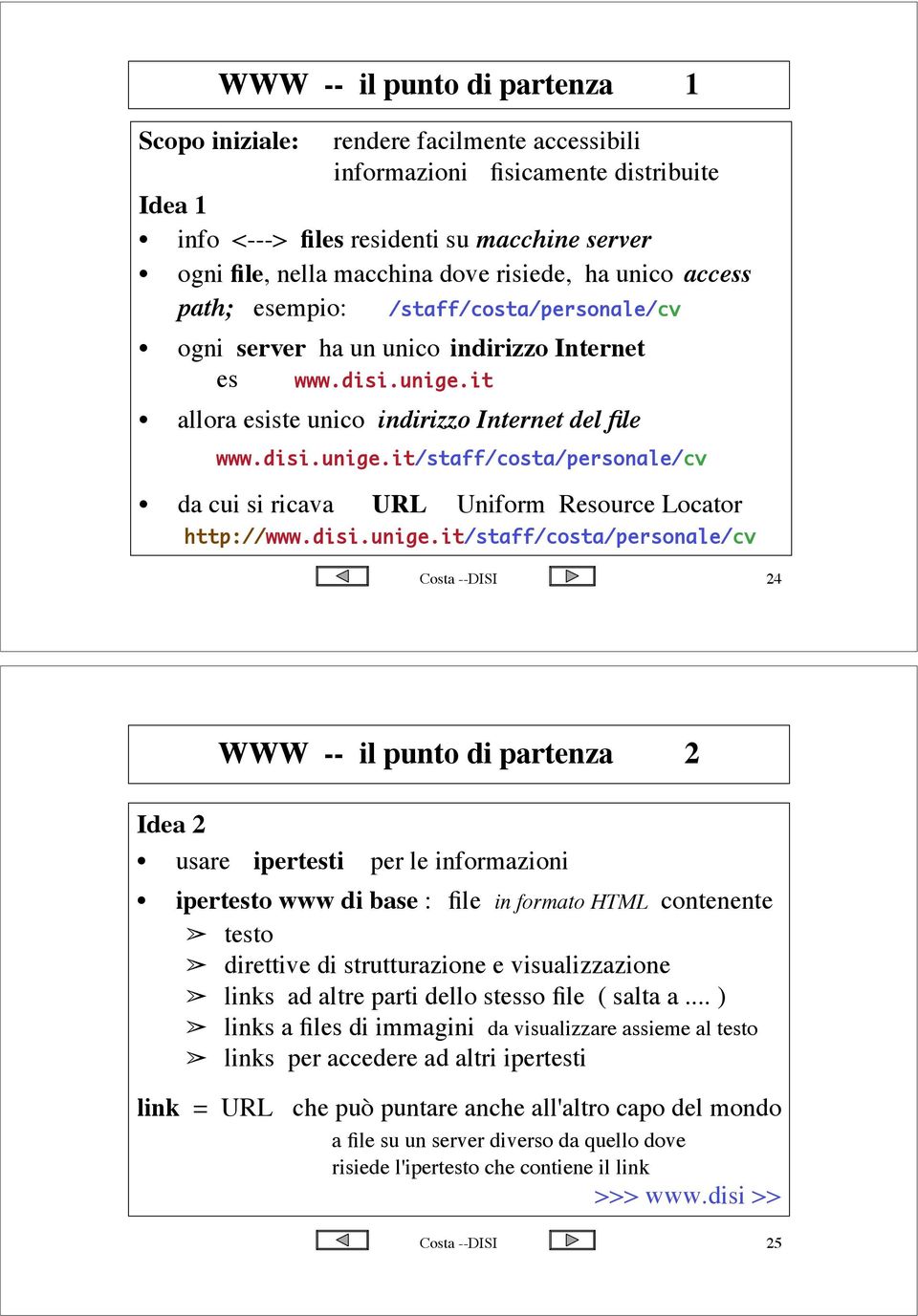 it allora esiste unico indirizzo Internet del file www.disi.unige.