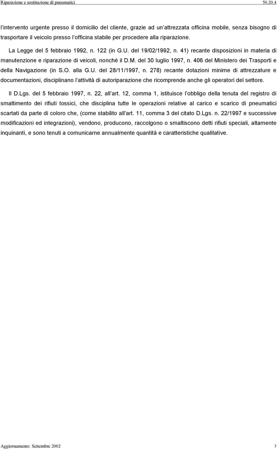 406 del Ministero dei Trasporti e della Navigazione (in S.O. alla G.U. del 28/11/1997, n.