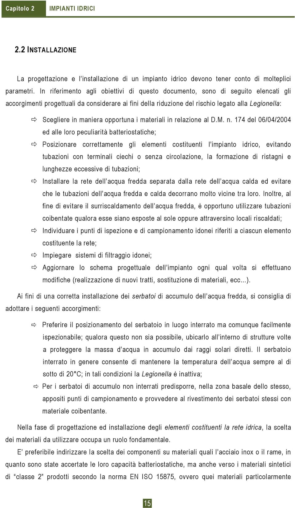 maniera opportuna i materiali in relazione al D.M. n.