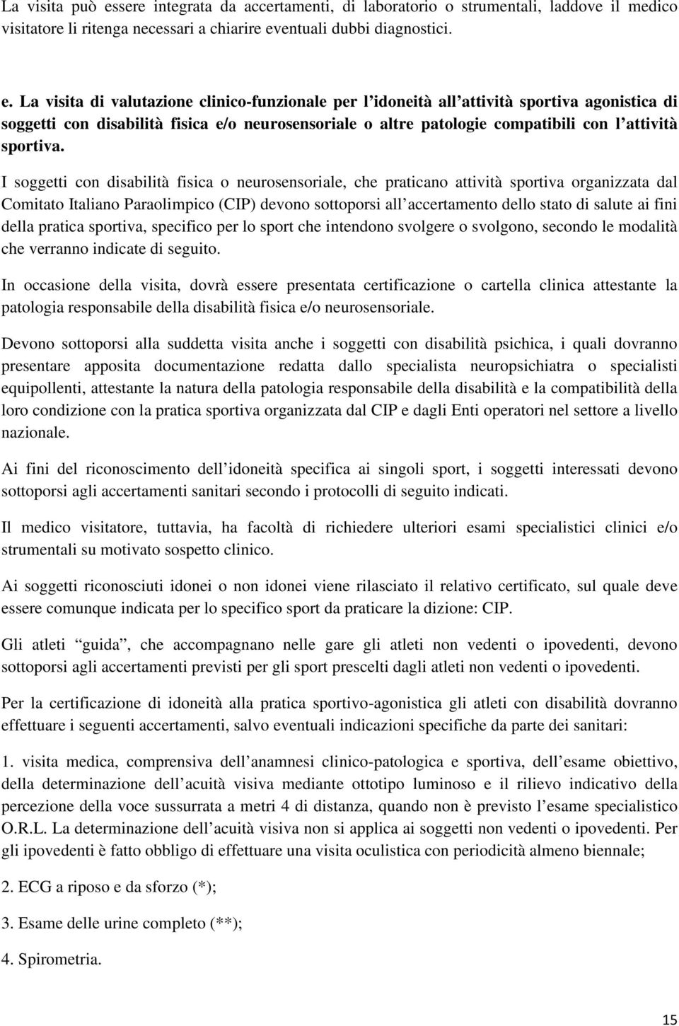 entuali dubbi diagnostici. e.