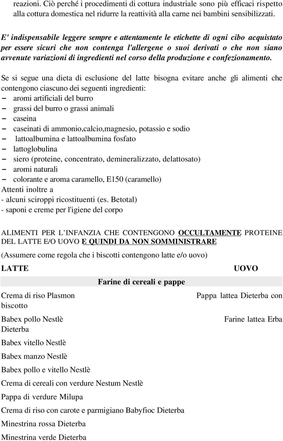 nel corso della produzione e confezionamento.