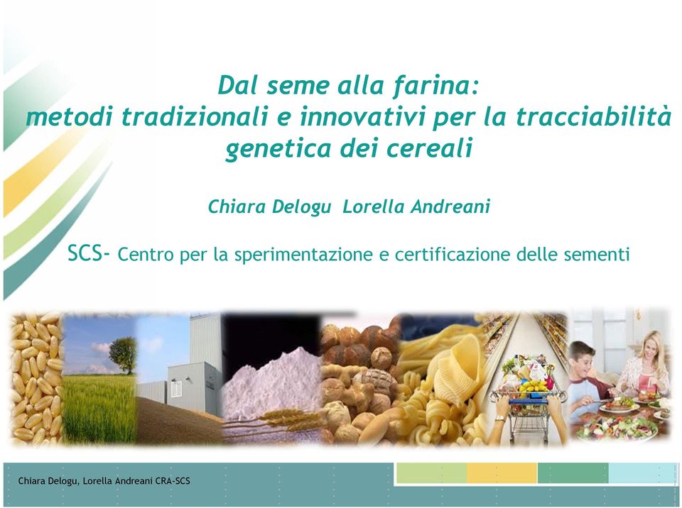 cereali Chiara Delogu Lorella Andreani SCS-
