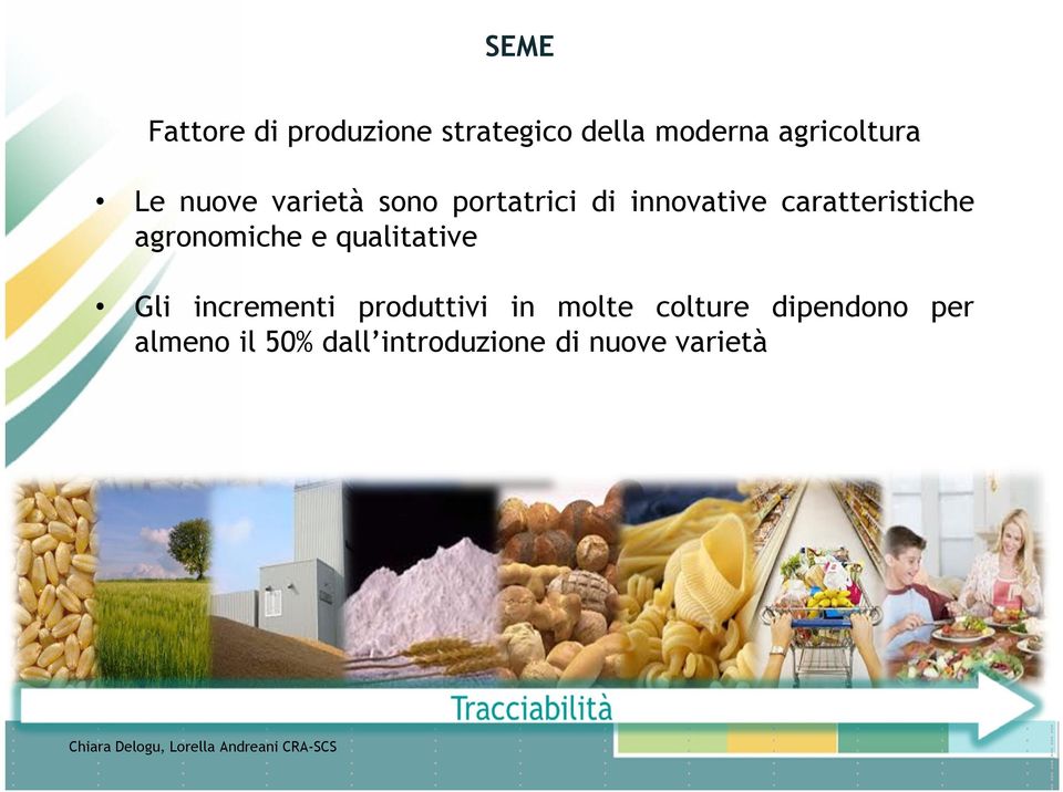 agronomiche e qualitative Gli incrementi produttivi in molte