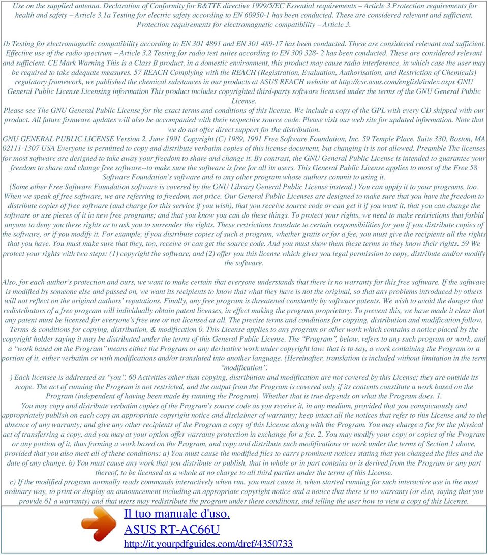 1b Testing for electromagnetic compatibility according to EN 301 4891 and EN 301 489-17 has been conducted. These are considered relevant and sufficient. Effective use of the radio spectrum Article 3.