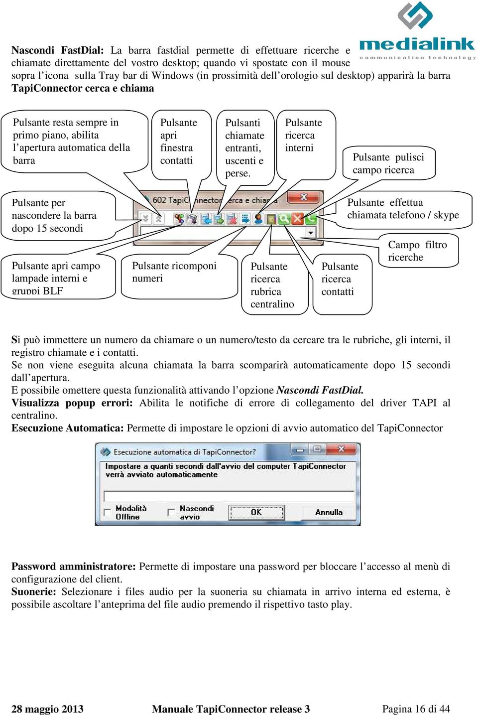 chiamate entranti, uscenti e perse.