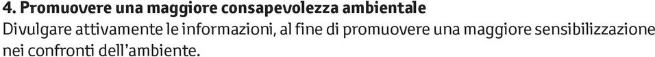 informazioni, al fine di promuovere una