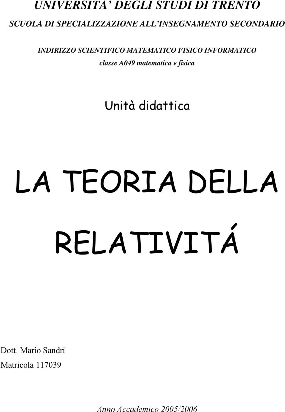 INFORMATICO lasse A049 matematia e fisia Unità didattia LA