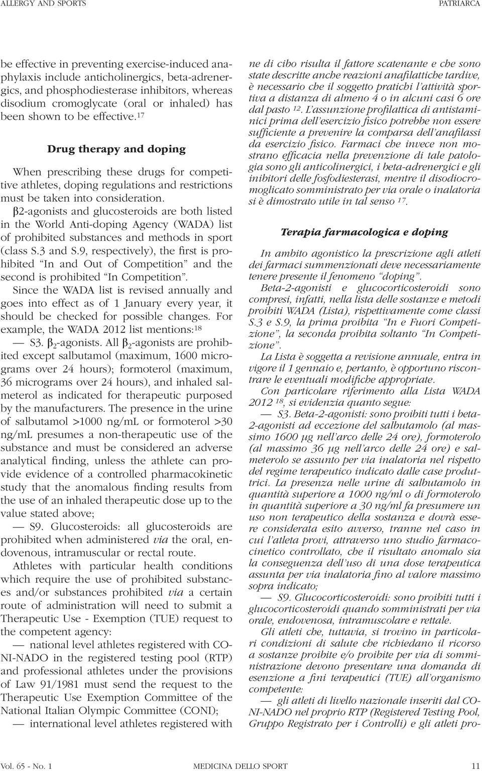 β2-agonists and glucosteroids are both listed in the World Anti-doping Agency (WADA) list of prohibited substances and methods in sport (class S.3 and S.