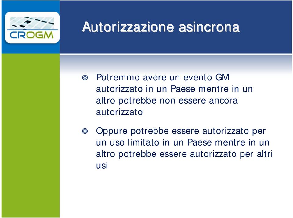 autorizzato Oppure potrebbe essere autorizzato per un uso