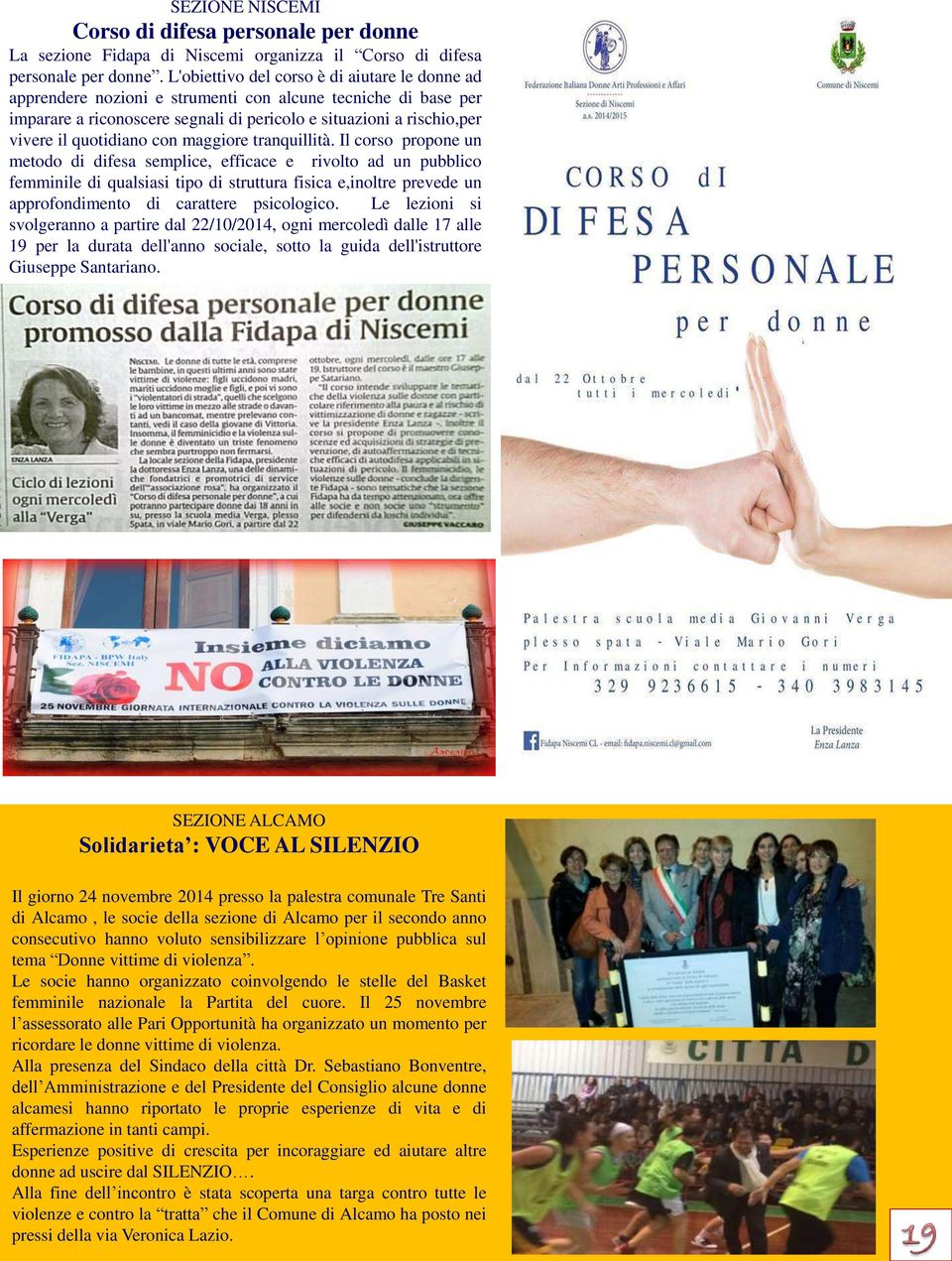 quotidiano con maggiore tranquillità.