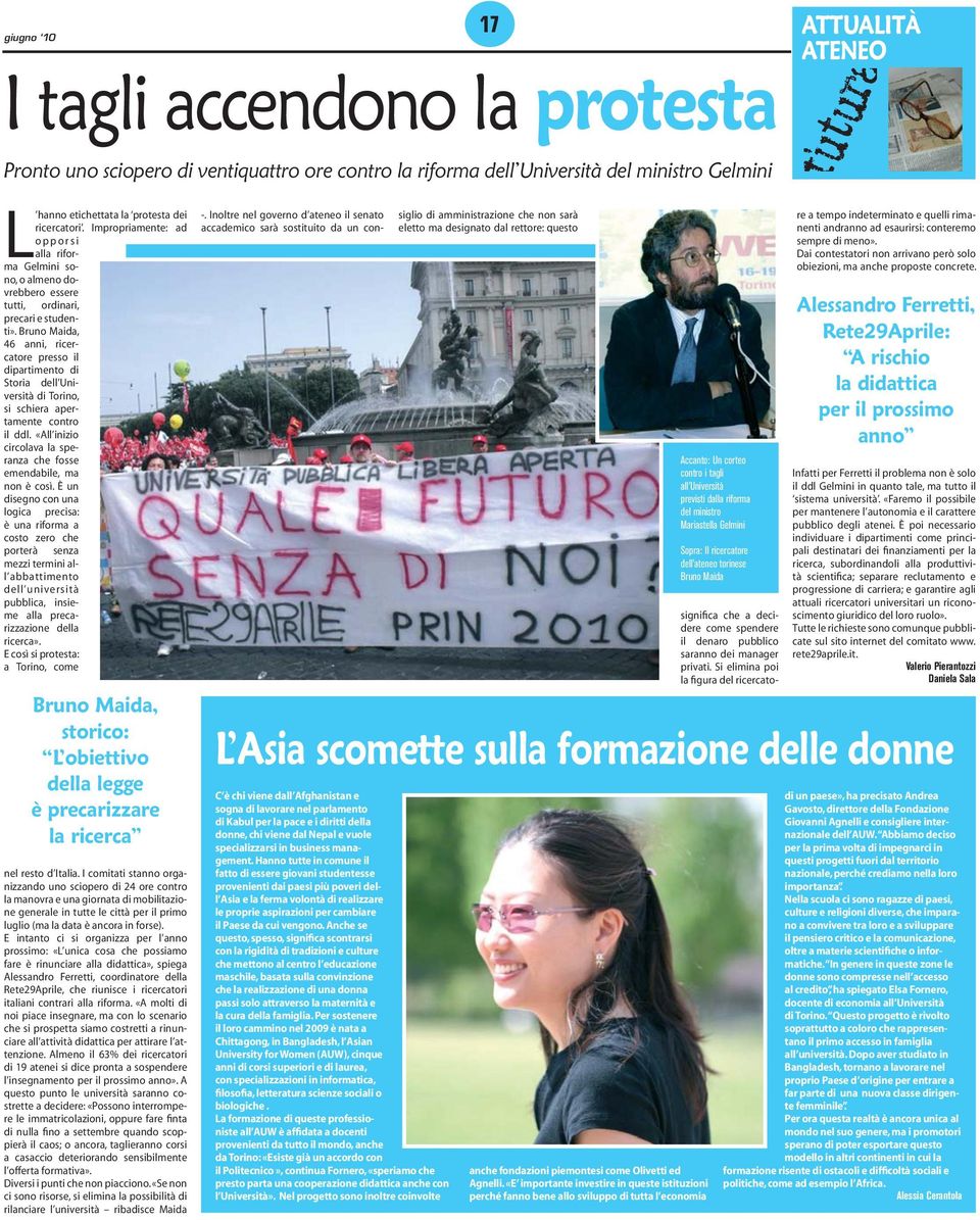 Bruno Maida, 46 anni, ricercatore presso il dipartimento di Storia dell Università di Torino, si schiera apertamente contro il ddl.