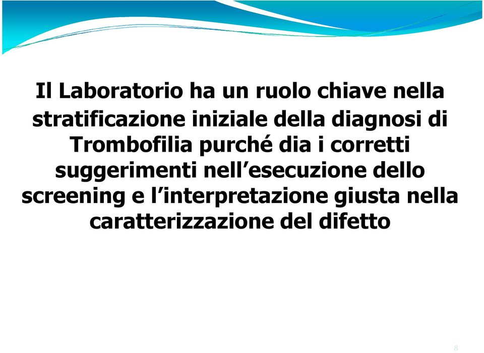 corretti suggerimenti nell esecuzione dello screening e