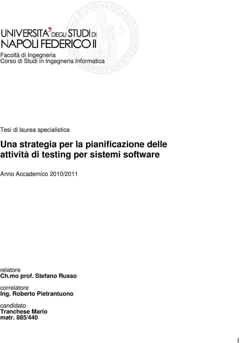 per sistemi software Anno Accademico 2010/2011 relatore Ch.mo prof.