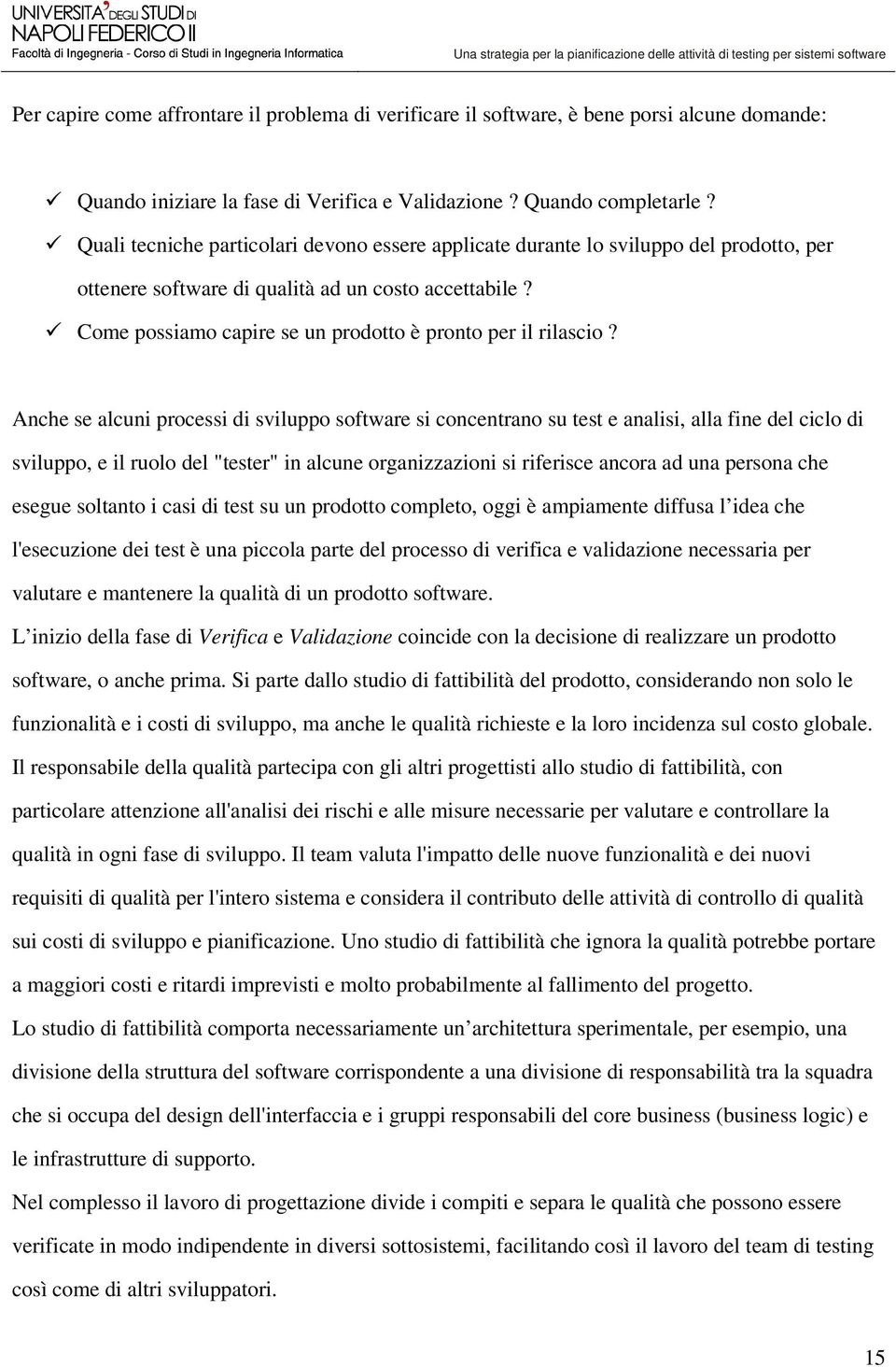 Come possiamo capire se un prodotto è pronto per il rilascio?