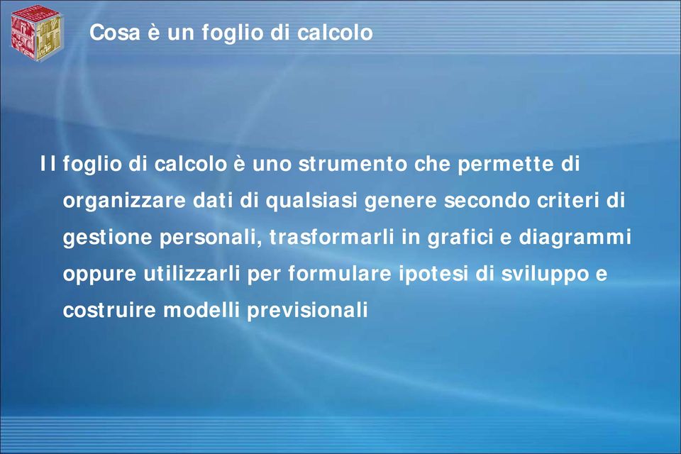 gestione personali, trasformarli in grafici e diagrammi oppure