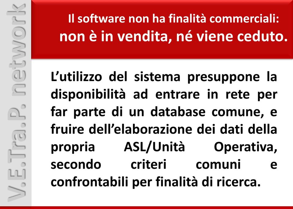 parte di un database comune, e fruire dell elaborazione dei dati della propria