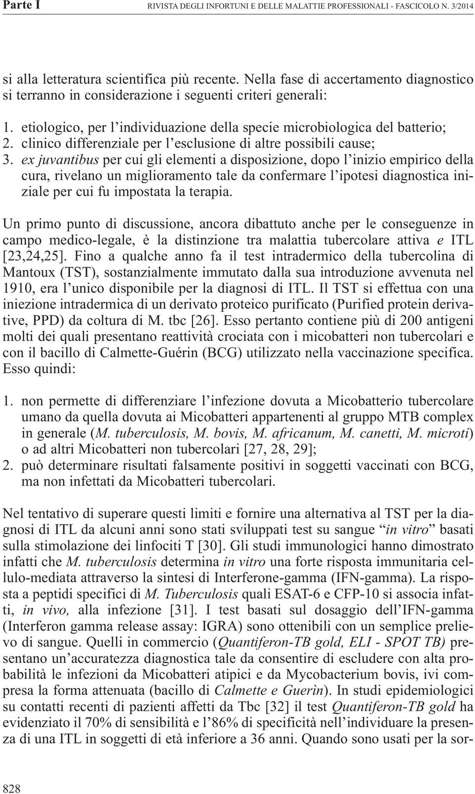 clinico differenziale per l esclusione di altre possibili cause; 3.