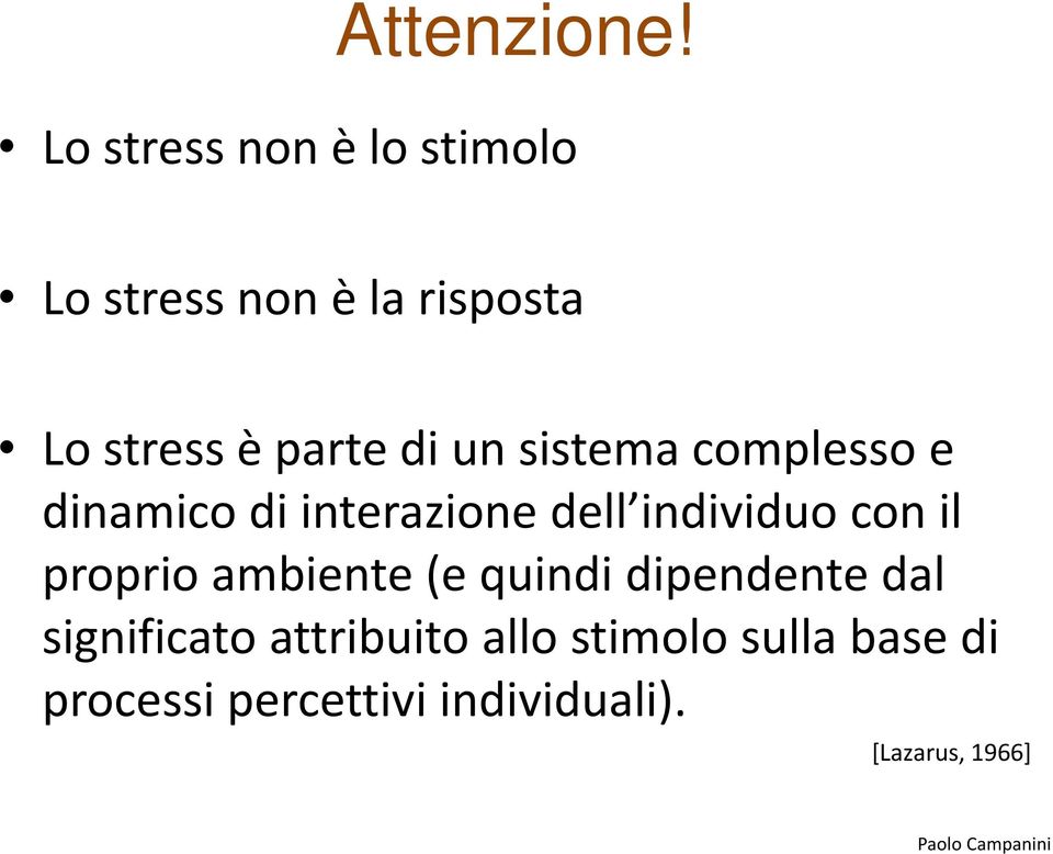 di un sistema complesso e dinamico di interazione dell individuo con il