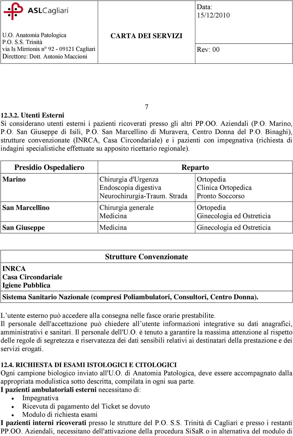 Presidio Ospedaliero Marino San Marcellino Chirurgia d'urgenza Endoscopia digestiva Neurochirurgia-Traum.