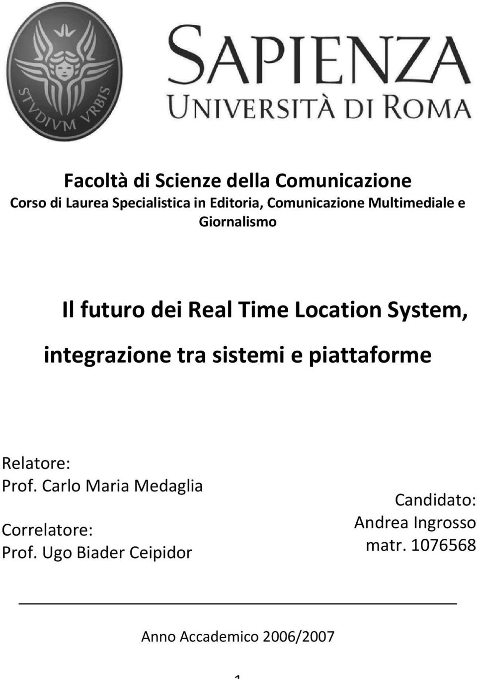 integrazione tra sistemi e piattaforme Relatore: Prof.