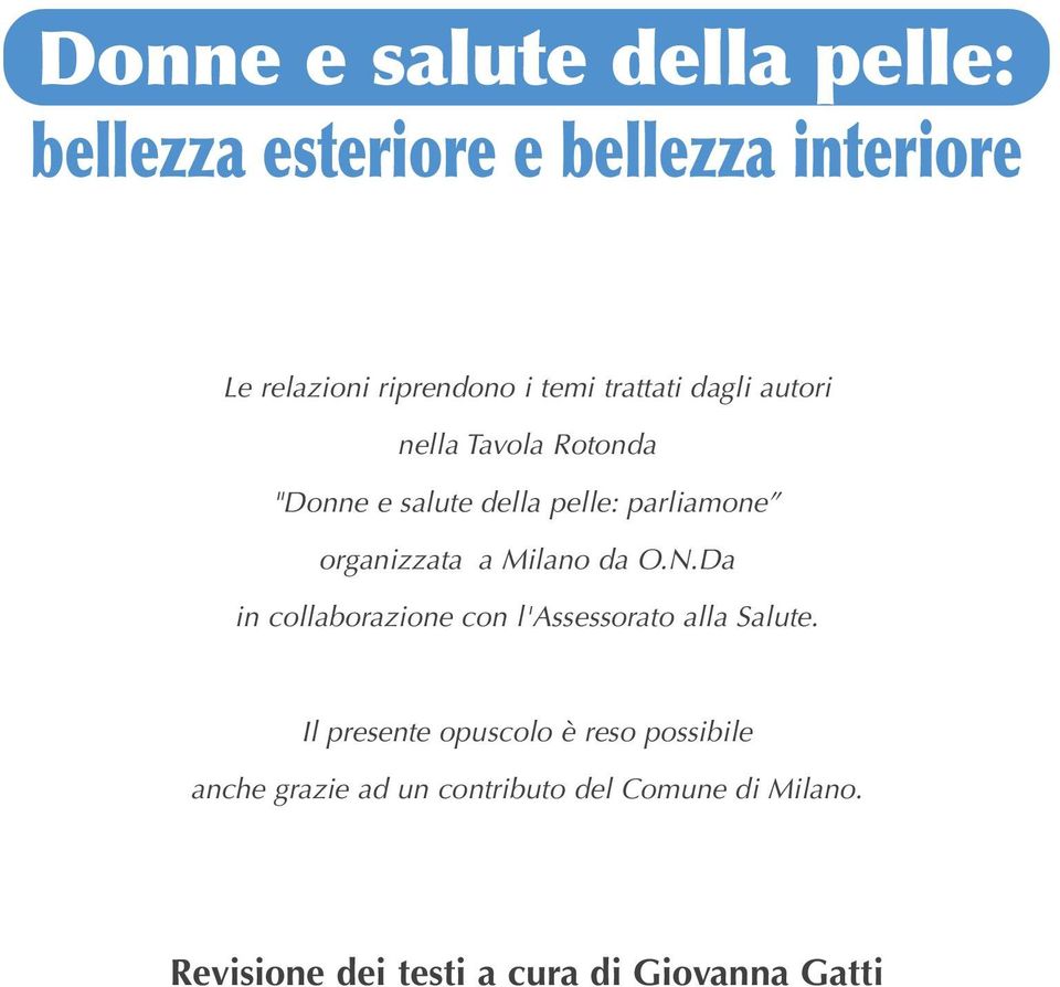 Milano da O.N.Da in collaborazione con l'assessorato alla Salute.