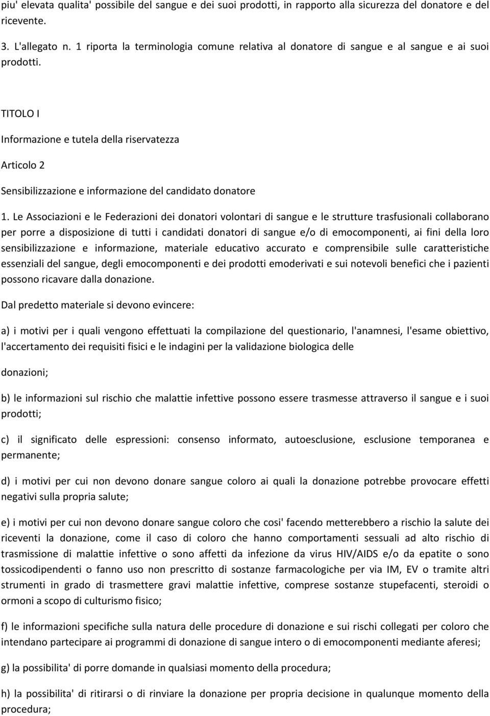 TITOLO I Informazione e tutela della riservatezza Articolo 2 Sensibilizzazione e informazione del candidato donatore 1.