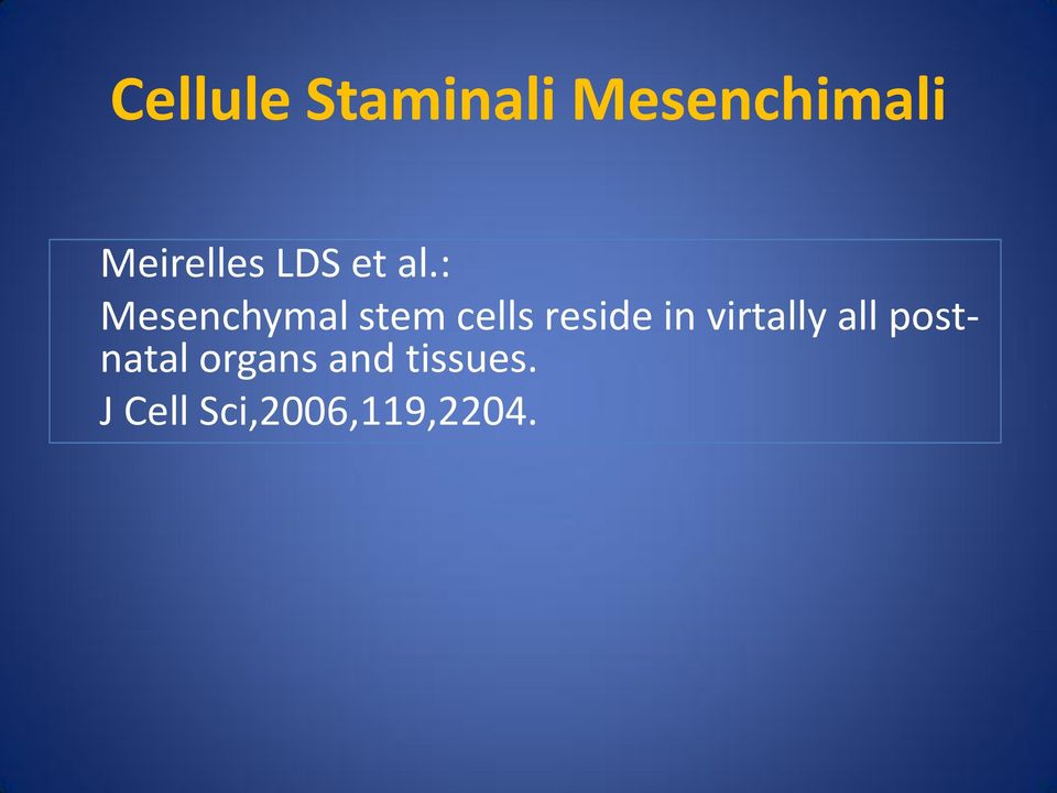 : Mesenchymal stem cells reside in