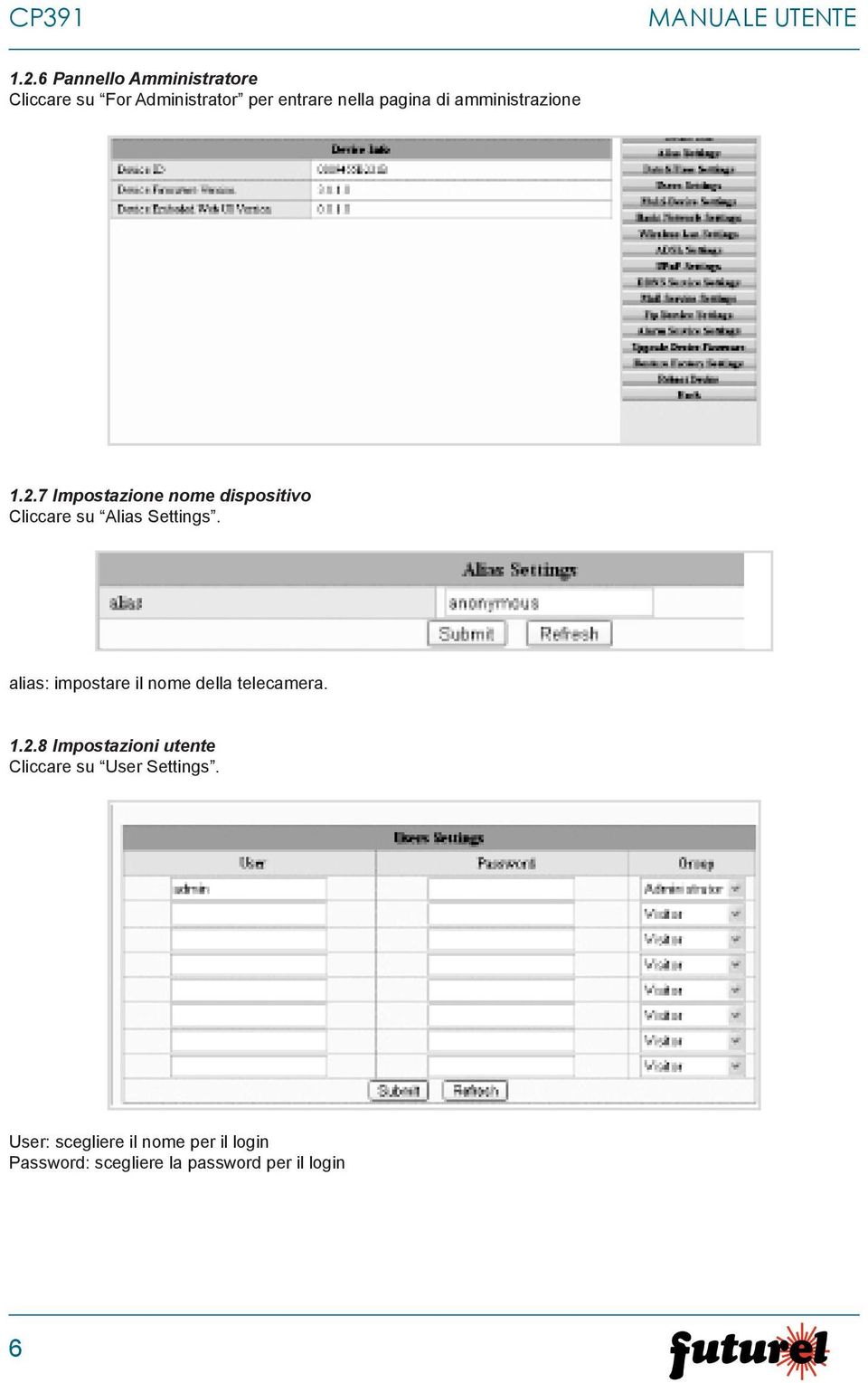 amministrazione 1.2.7 Impostazione nome dispositivo Cliccare su Alias Settings.